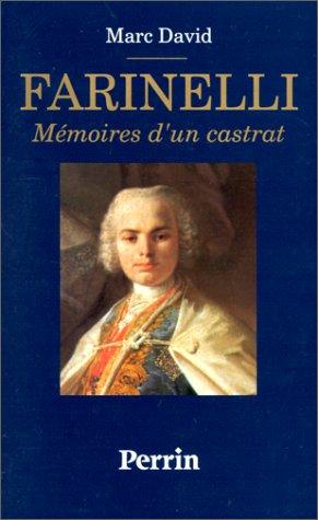 Farinelli : mémoires d'un castrat : récit