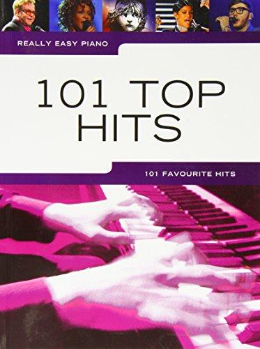 Really Easy Piano: 101 Top Hits: Songbook für Klavier