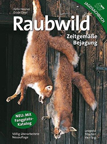 Raubwild: Zeitgemäße Bejagung