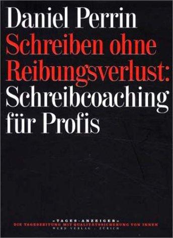 Schreiben ohne Reibungsverlust: Schreibcoaching für Profis