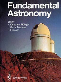 Fundamental Astronomy (Springer Study Edition)