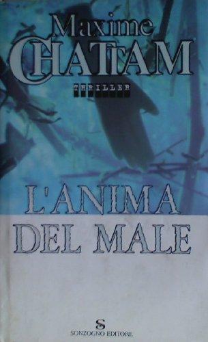 L'anima del male (Romanzi)