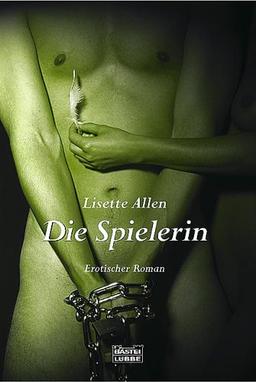 Die Spielerin. Erotischer Roman.