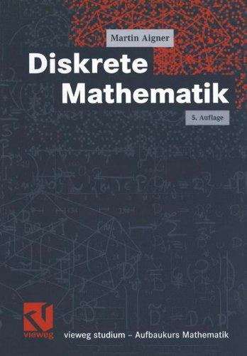 Diskrete Mathematik (vieweg studium; Aufbaukurs Mathematik)