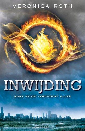 Inwijding / druk 1: haar keuze verandert alles (Divergent (1))