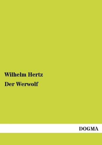 Der Werwolf: Beitrag zur Sagengeschichte