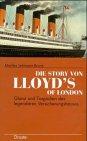 Die Story von Lloyd's of London - Glanz und Tragödien des legendären Versicherungshauses