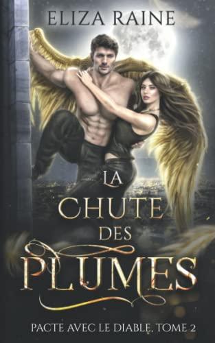 La Chute des plumes (Pacte avec le diable, Band 2)