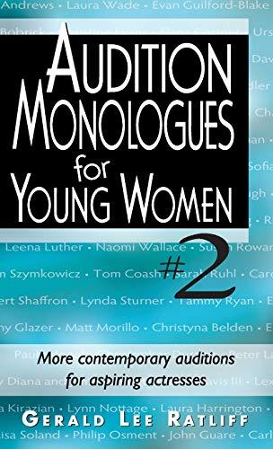 Audition Monologues for Young Women #2: More Contemporary Auditions for Aspiring Actresses