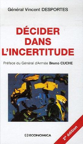 Décider dans l'incertitude