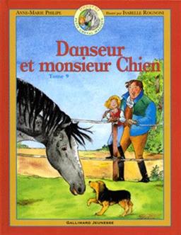 Danseur : petit cheval magique. Vol. 9. Danseur et monsieur Chien