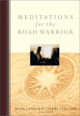 Meditations for the Road Warrior