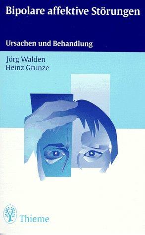 Bipolare affektive Störungen. Ursachen und Behandlung