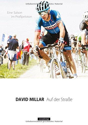 Auf der Straße: Eine Saison im Profipeloton