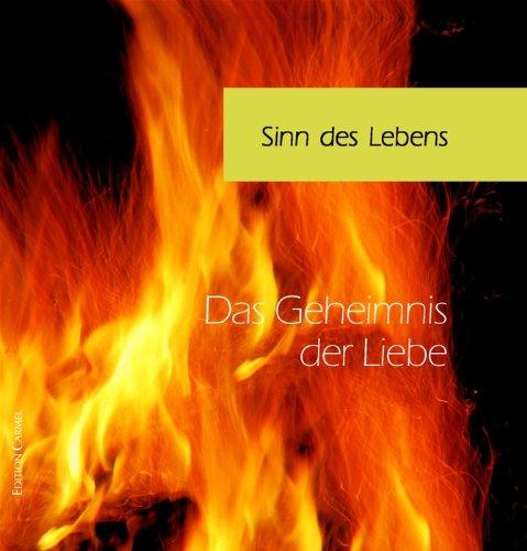 Das Geheimnis der Liebe: Meditationen. Eine Auswahl aus den Bahá'i-Schriften