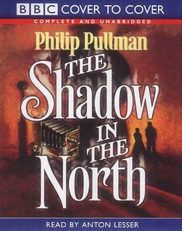 The Shadow in the North: Complete & Unabridged (Cover to Cover)