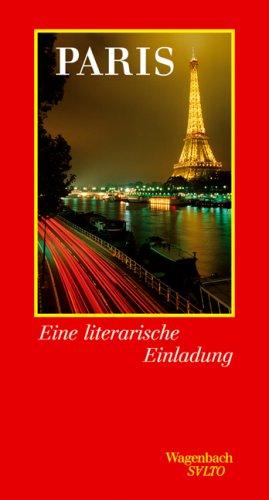 Paris. Eine literarische Einladung