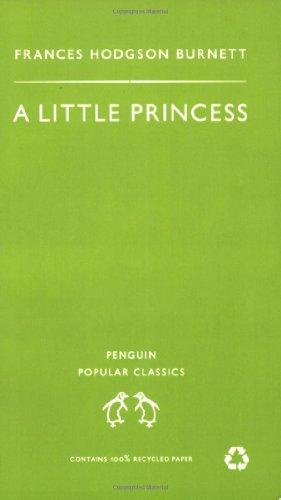 A Little Princess: The Story of Sara Crewe (Penguin Popular Classics)