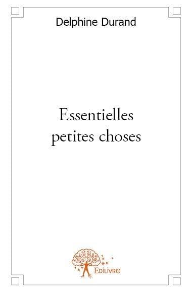 Essentielles petites choses