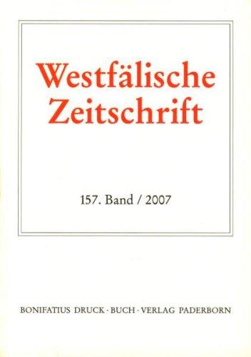 Westfälische Zeitschrift. Zeitschrift für vaterländische Geschichte und Altertumskunde: 2007