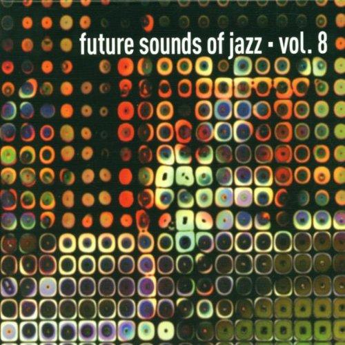 Future Sounds of Jazz Vol.8