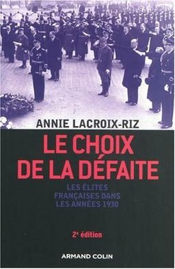 Le choix de la défaite : les élites françaises dans les années 1930