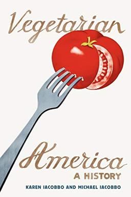 Vegetarian America Pb: A History