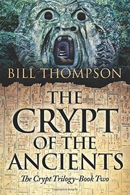 The Crypt of the Ancients (The Crypt Trilogy)