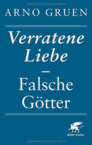 Verratene Liebe - Falsche Götter