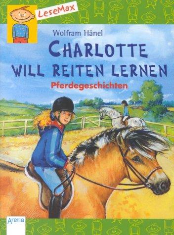 Charlotte will Reiten lernen