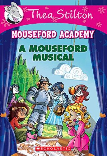 A Mouseford Musical (Mouseford Academy #6), Volume 6