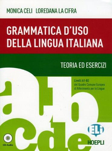 Grammatica d'uso della lingua italiana: Teoria ed esercizi mit Audio-CD