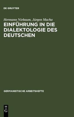 Einführung in die Dialektologie des Deutschen (Germanistische Arbeitshefte)