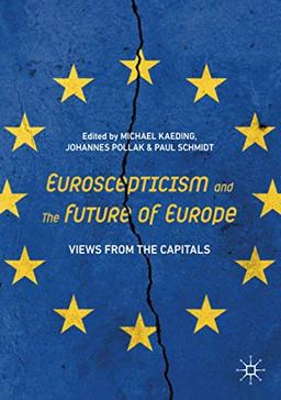 Euroscepticism and the Future of Europe: Views from the Capitals