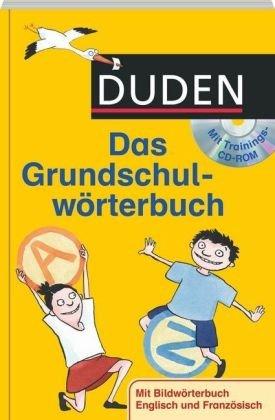 Duden. Das Grundschulwörterbuch mit CD-ROM