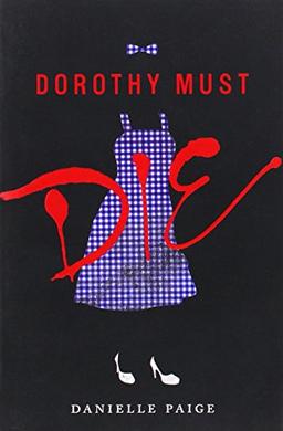 Dorothy Must Die