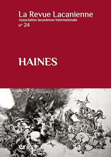 Revue lacanienne (La), n° 24. Haines