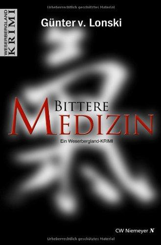 Bittere Medizin: Ein Weserbergland-Krimi