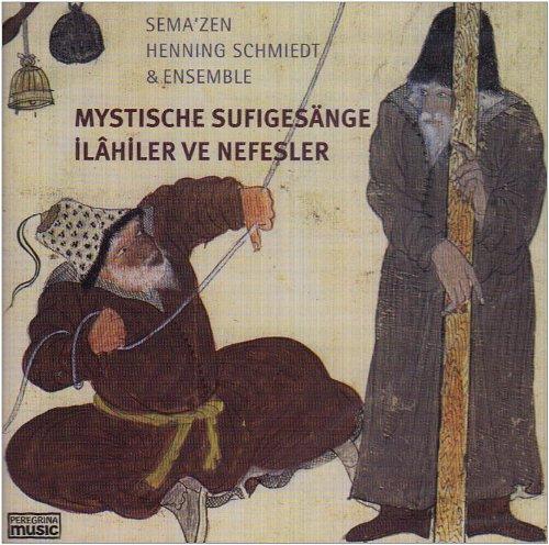 Mystische Sufigesänge (Ilahiler Ve Nefesler)