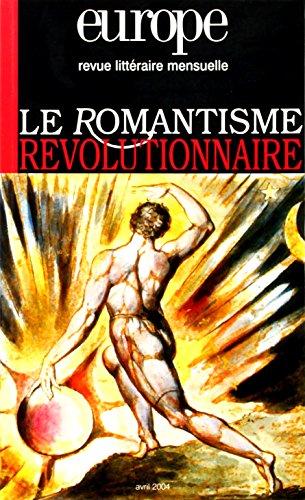 Europe, n° 900. Le romantisme révolutionnaire