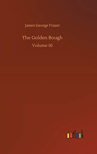 The Golden Bough: Volume 10