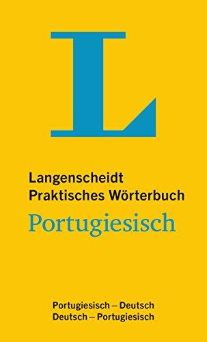 Langenscheidt Praktisches Wörterbuch Portugiesisch: Portugiesisch-Deutsch/Deutsch-Portugiesisch (Langenscheidt Praktische Wörterbücher)