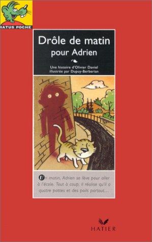 Drôle de matin pour Adrien