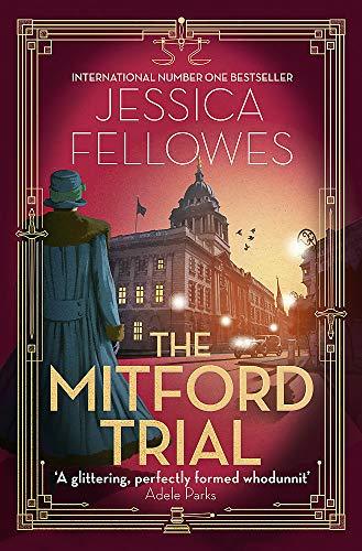 The Mitford Trial: Unity Mitford and the killing on the cruise ship (The Mitford Murders, Band 4)