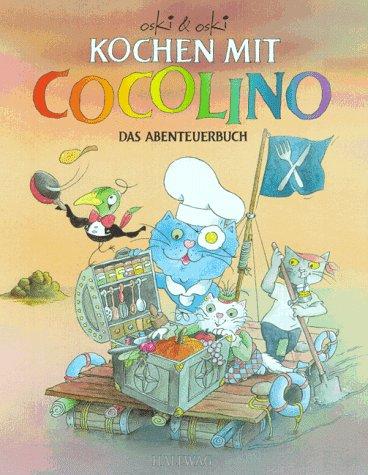 Kochen mit Cocolino, Bd.2, Das Abenteuerbuch