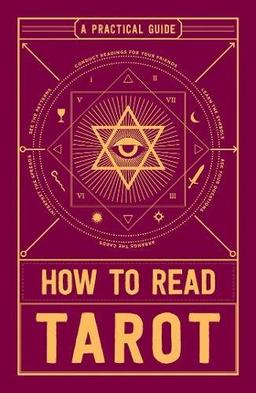 How to Read Tarot: A Practical Guide