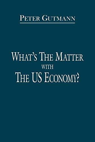 What's The Matter With The US Economy?