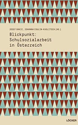 blickpunkt: schulsozialarbeit in österreich