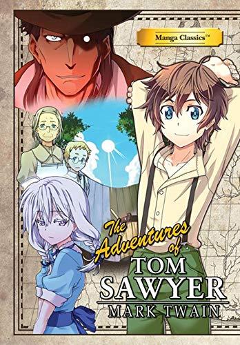 Manga Classics Adventures of Tom Sawyer: The Adventures of Tom Sawyer