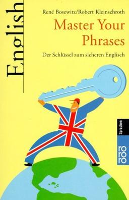 Master Your Phrases: Der Schlüssel zum sicheren Englisch